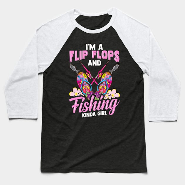 Im A Flip Flops And Fishing Kinda Girl Gift T-Shirt Baseball T-Shirt by Dr_Squirrel